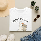 Sorry I’m Late I Had To Feed My Starter | Goose Sourdough Baker Tee