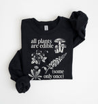 Flat lay of a black Funny plant lover sweatshirt some only once quote botanical illustration on a white background 