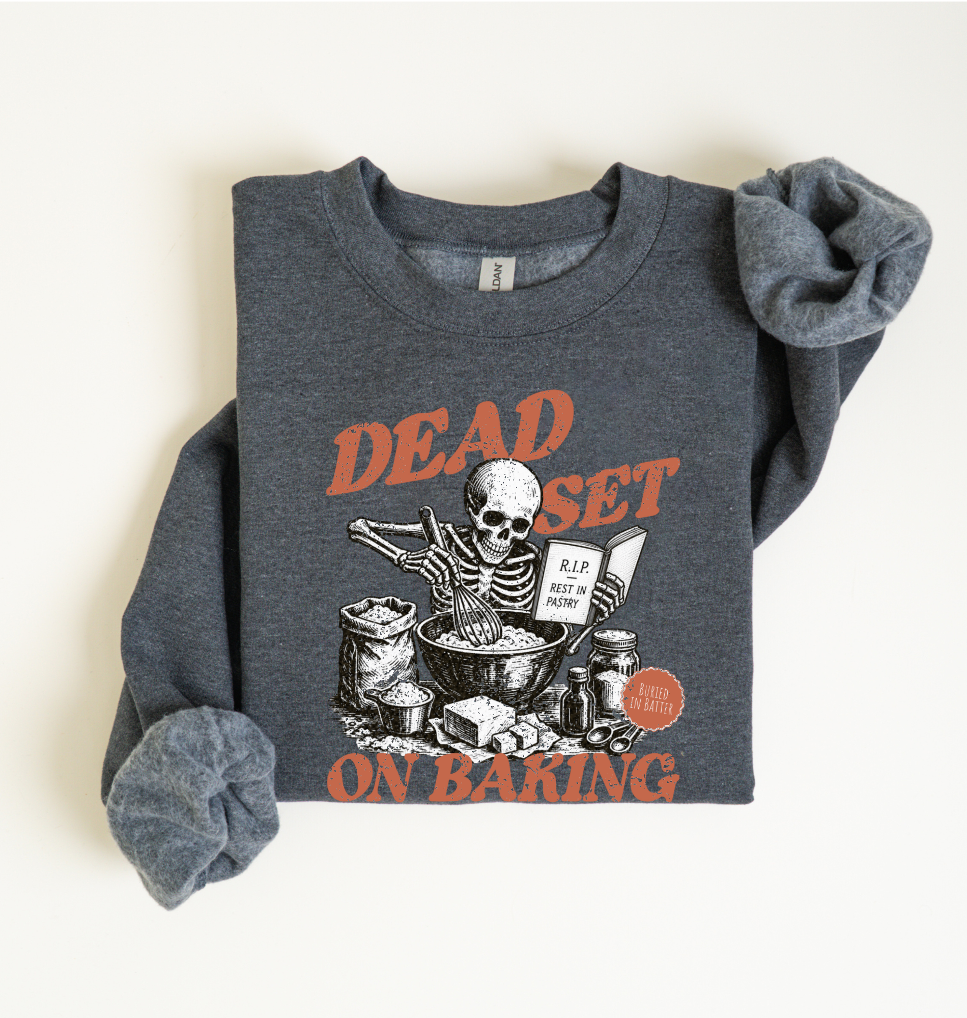 Dead Set on Baking Sweatshirt — Skeleton Baker Graphic Crewneck