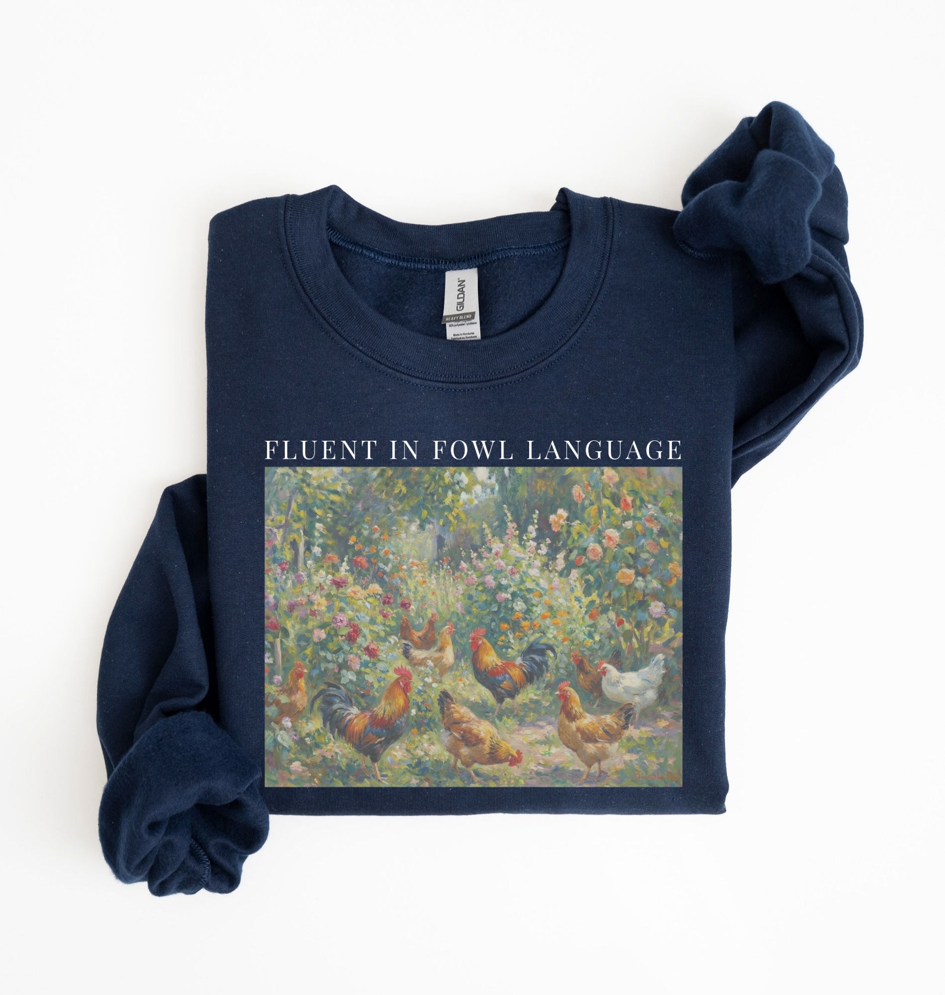 Fluent in fowl language sweatshirt with chickens in a garden illustration, perfect chicken lover farm gift