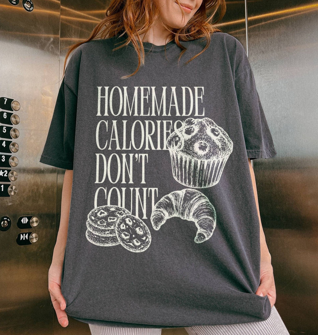 Homemade Calories Don't Count Shirt | Funny Baking Graphic Tee