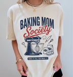 Baking Mom Society Shirt | Baking Mom Gift