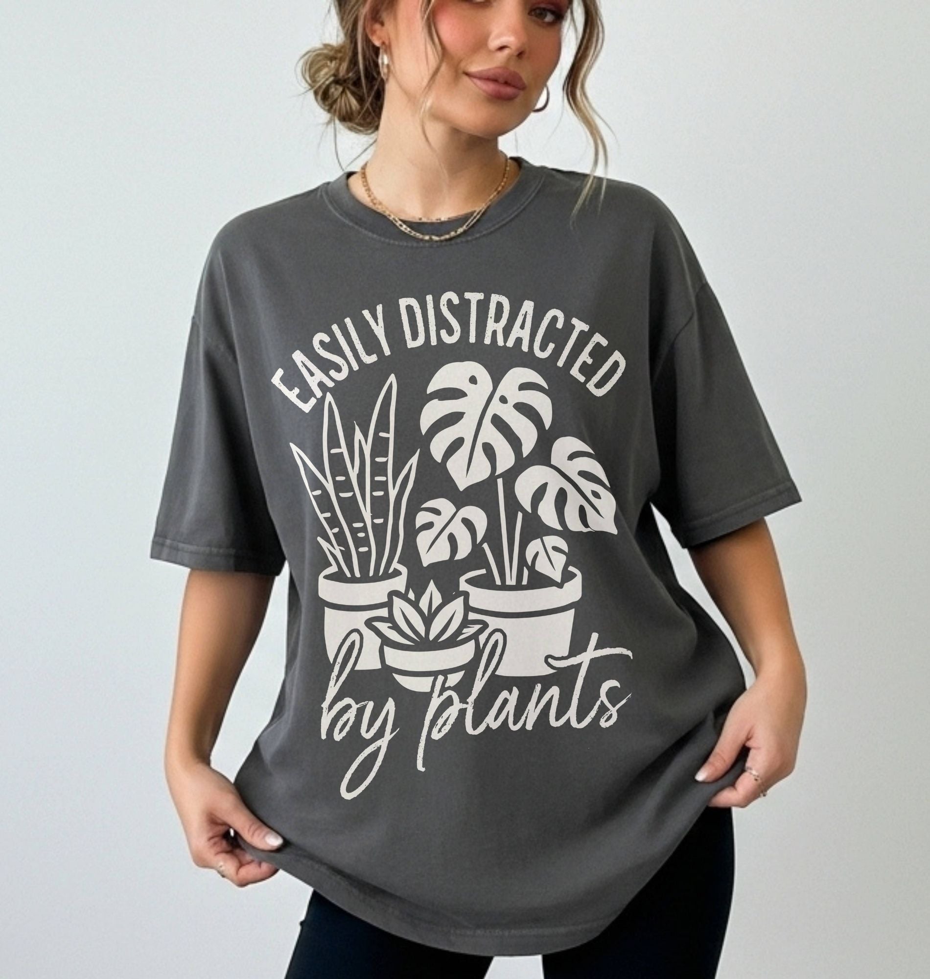 Easily Distracted by Plants Shirt | Plant Lover Gardener Gift