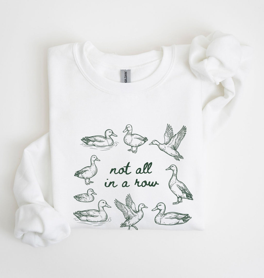 funny duck pun sweatshirt with hand drawn ducks and not all in a row phrase, cozy unisex nature gift