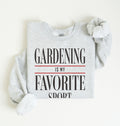 gardening is my favorite sport sweatshirt funny gardener gift cozy ash crewneck