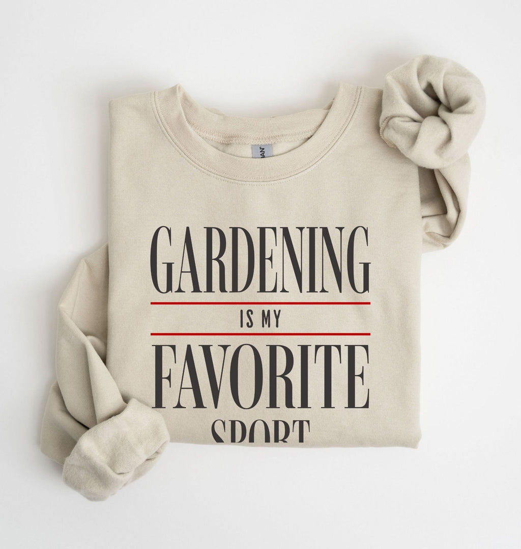 gardening is my favorite sport sweatshirt funny gardener gift cozy sand crewneck