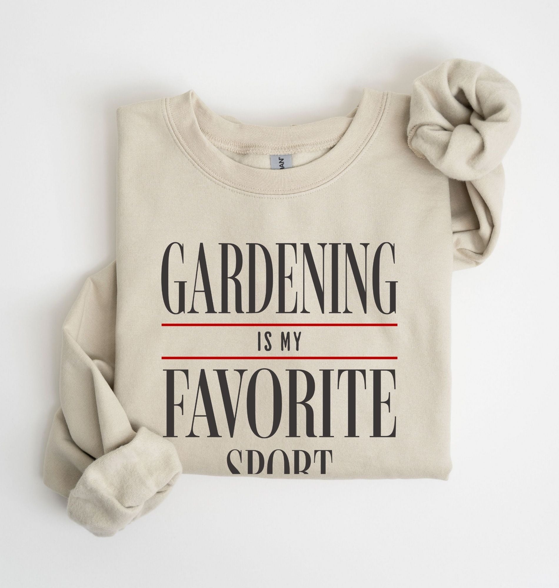 gardening is my favorite sport sweatshirt funny gardener gift cozy sand crewneck