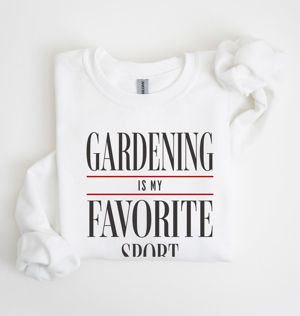 gardening is my favorite sport sweatshirt funny gardener gift cozy white crewneck