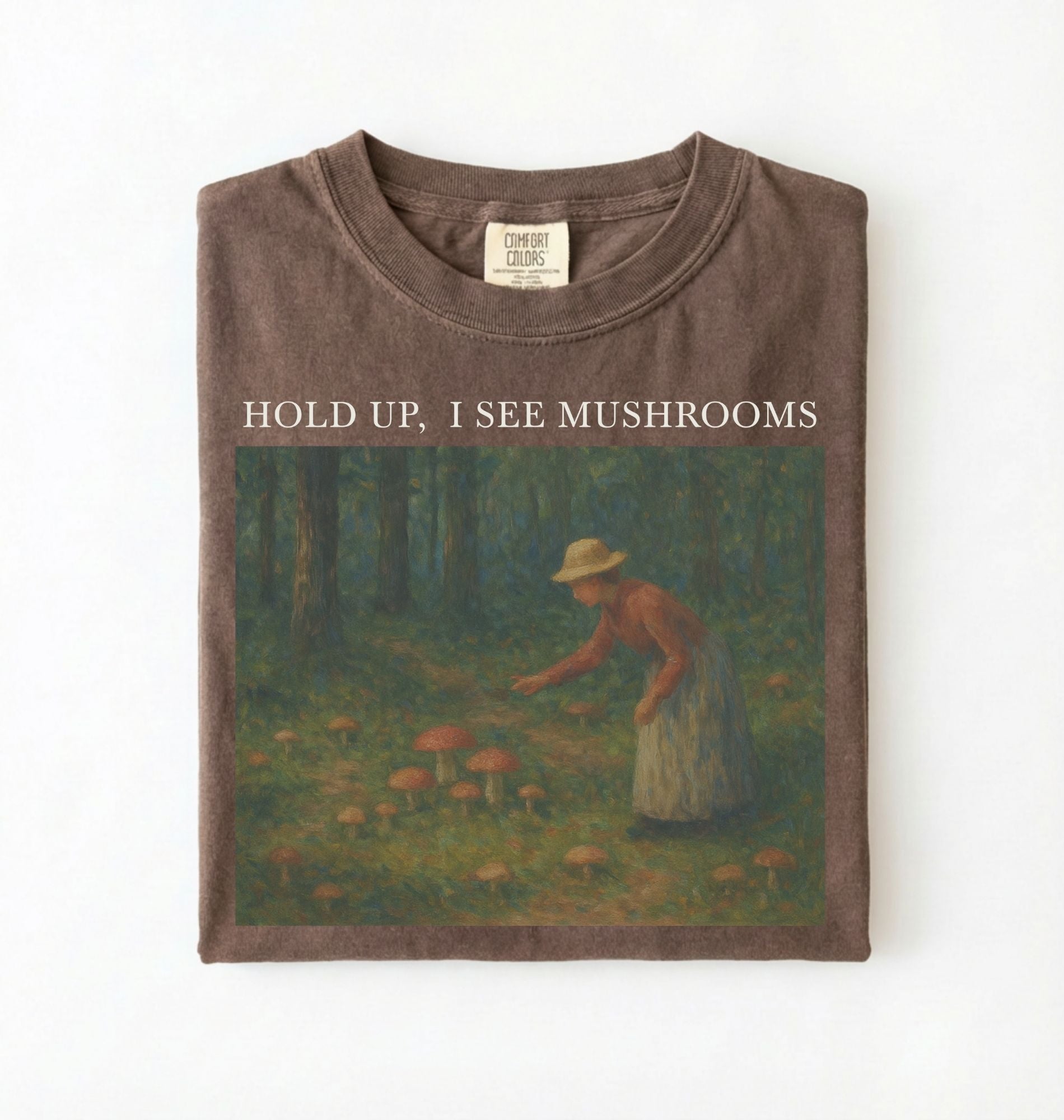 Espresso mushroom shirt with vintage forest artwork and text Hold Up I See Mushrooms, cottagecore gardener gift