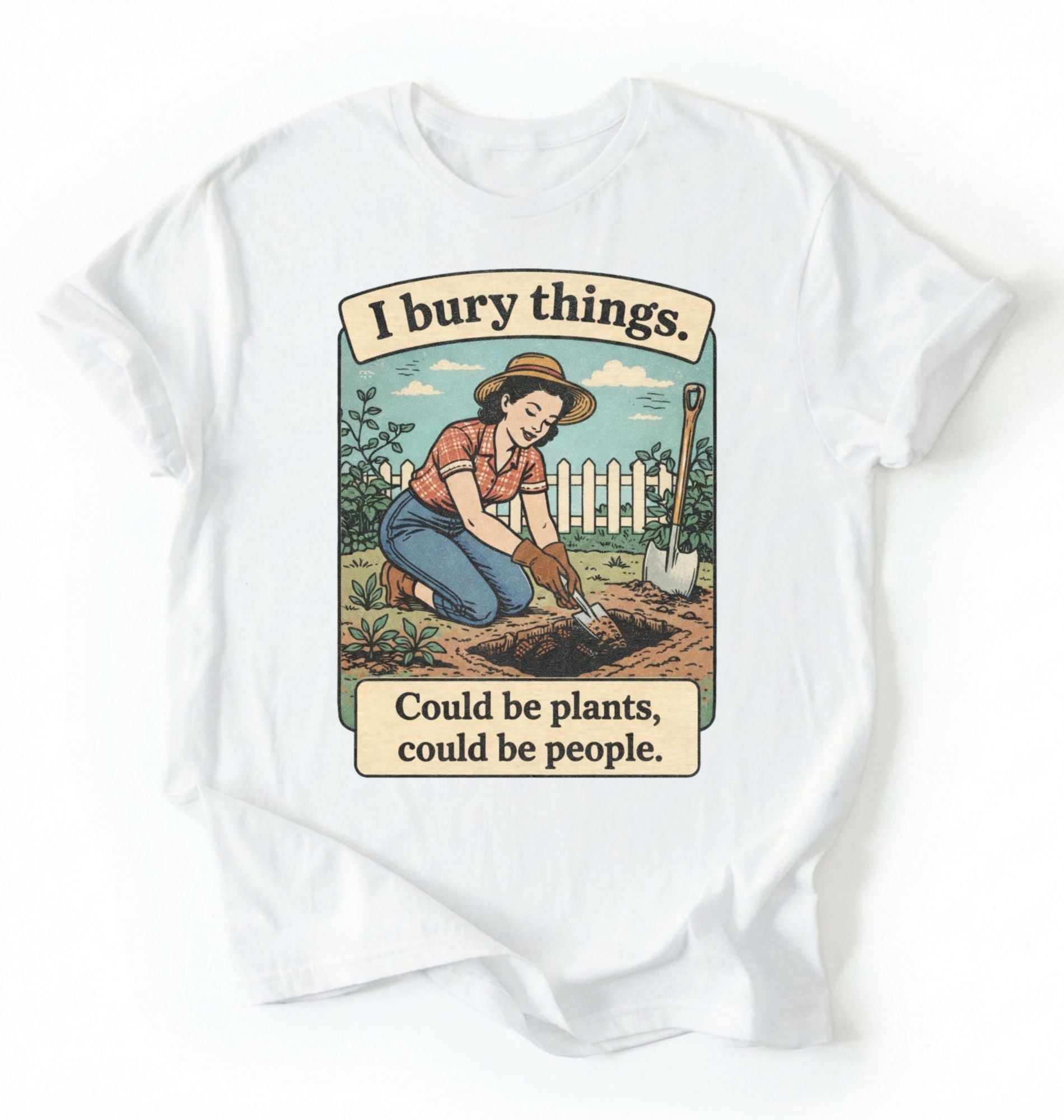 Flat lay of a white Funny I bury things gardening shirt with vintage illustration perfect gift for gardeners and plant lovers with humor on a white background