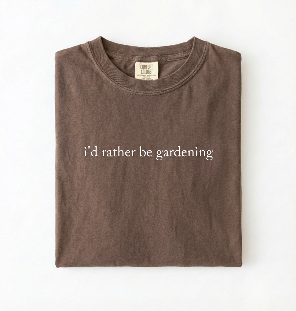 I’d rather be gardening t-shirt with minimalist text design, perfect gardener and plant lover gift