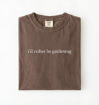 I’d rather be gardening t-shirt with minimalist text design, perfect gardener and plant lover gift