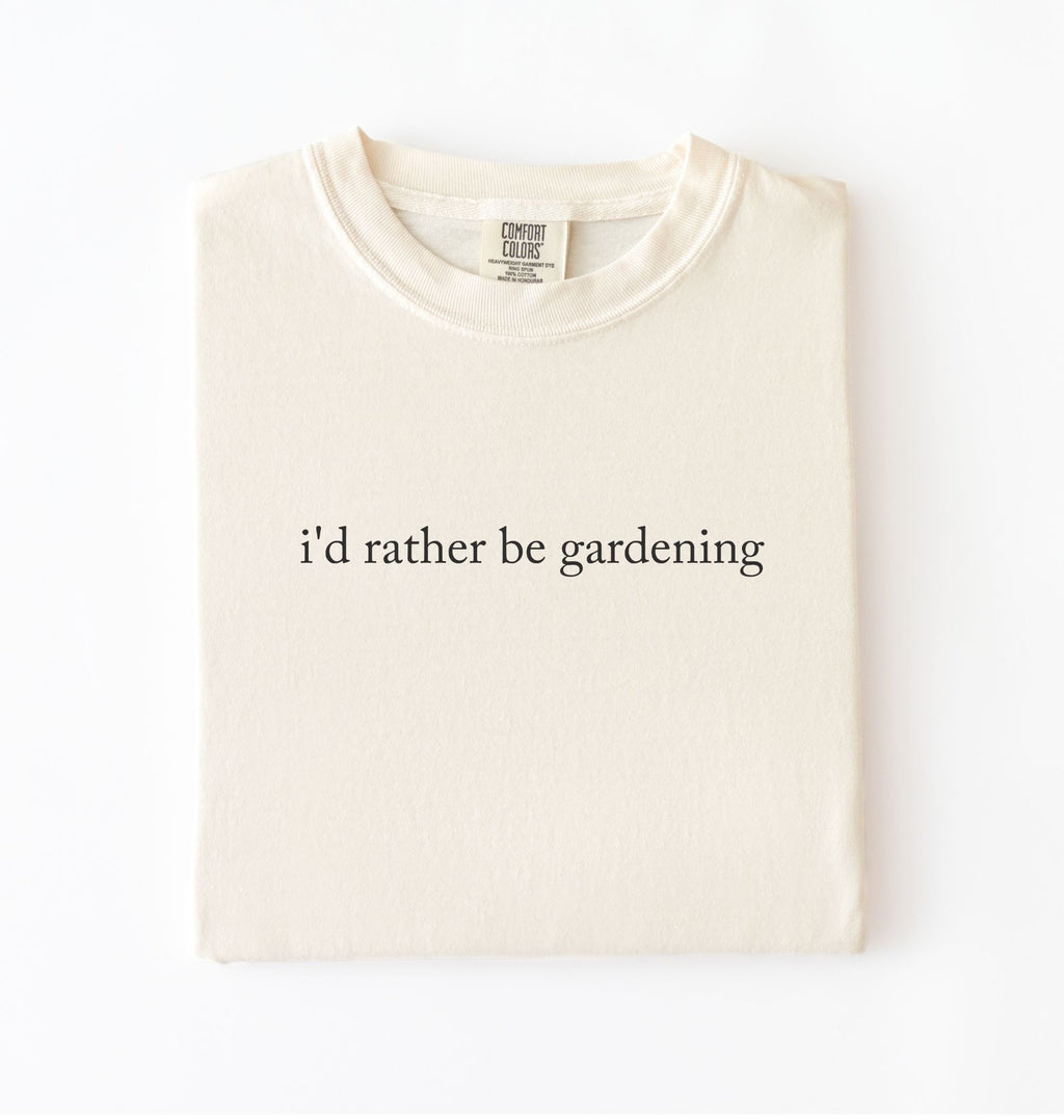 I’d rather be gardening t-shirt with minimalist text design, perfect gardener and plant lover gift