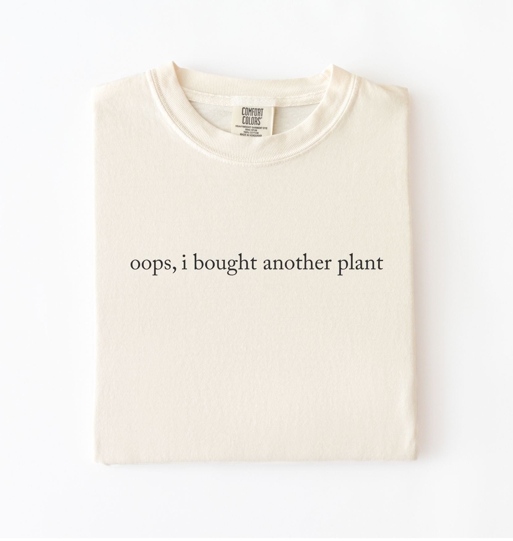 Oops I Bought Another Plant Shirt | Funny Plant Lover Gardener Gift