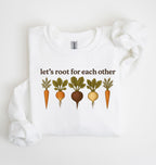 let’s root for each other sweatshirt with illustrated root vegetables, cozy gardener gift crewneck