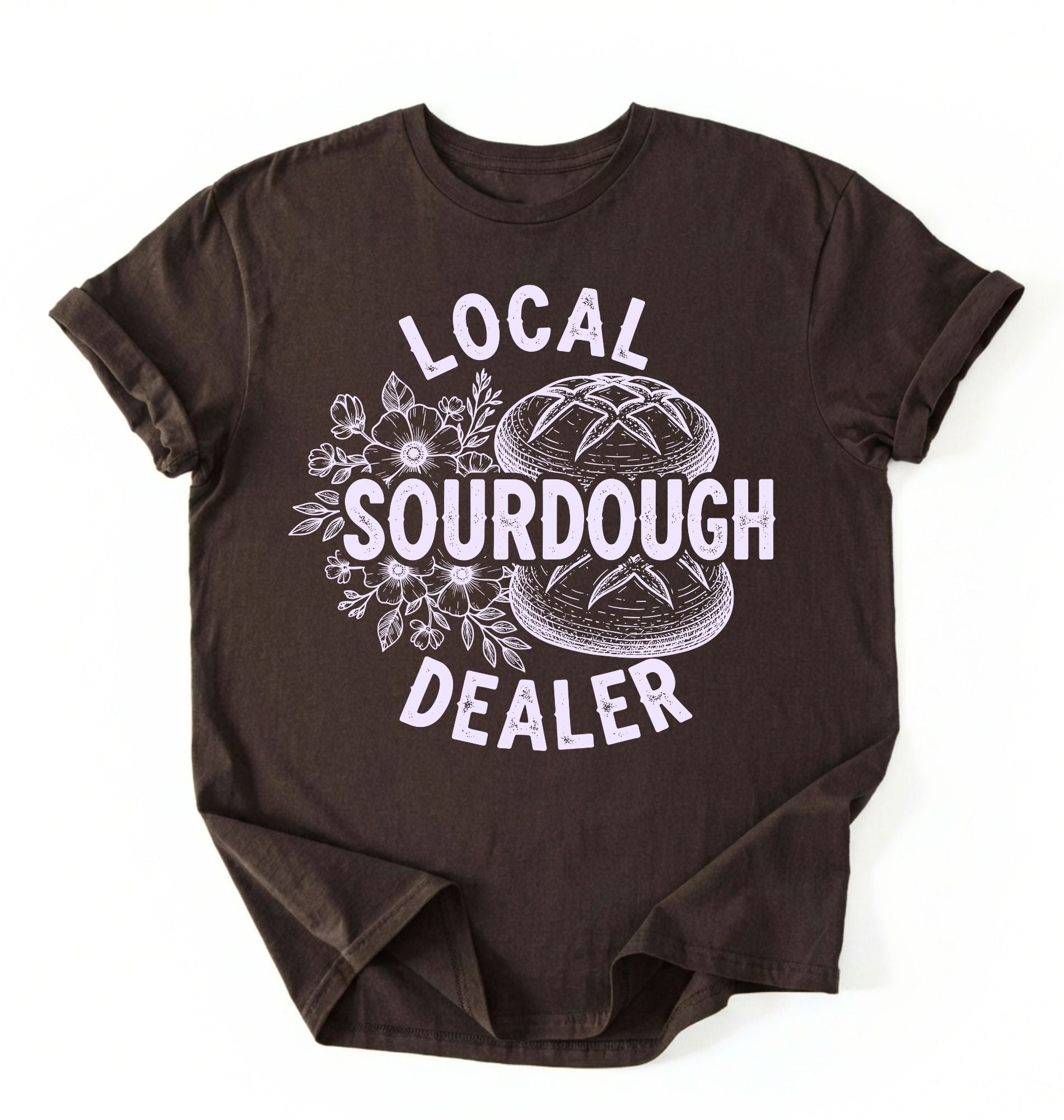 Flat lay of a dark chocolate local sourdough dealer shirt brown funny baking t shirt bread lover gift bakery humor on a white background 