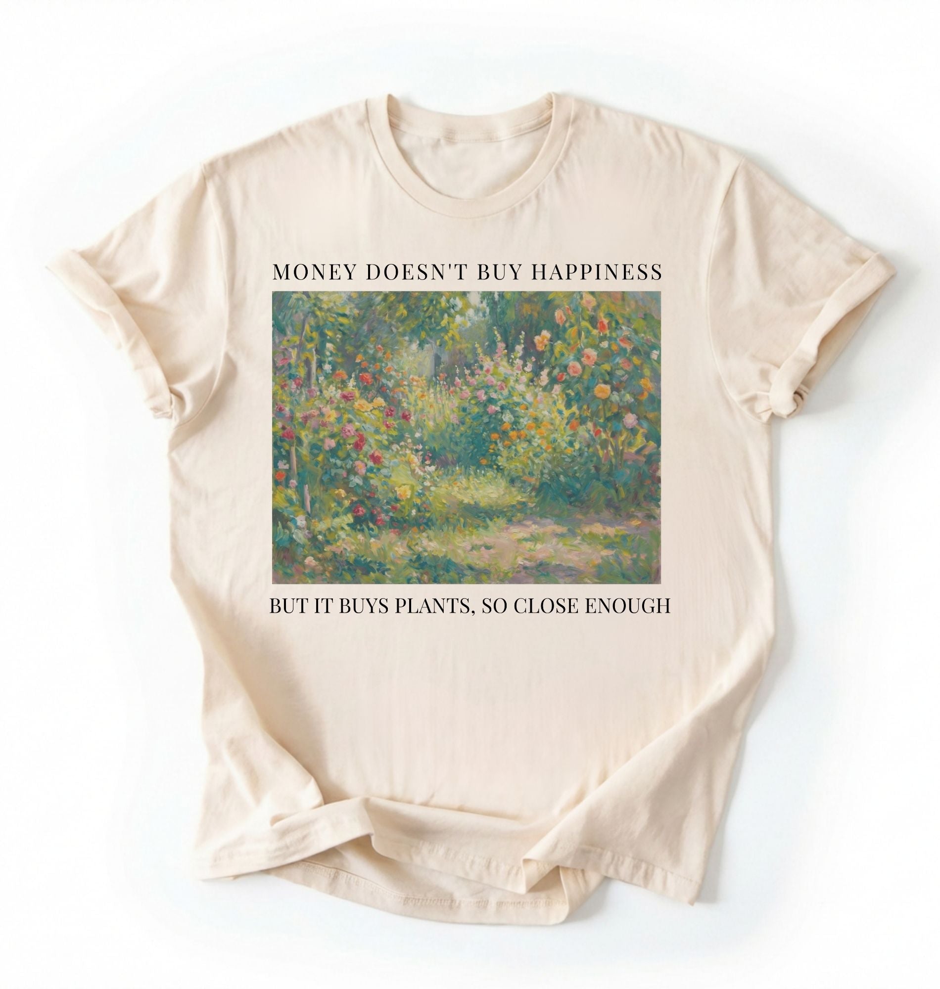 Flat lay ivory shirt Money doesn’t buy happiness but it buys plants t-shirt, funny quote tee for plant lovers on a white background
