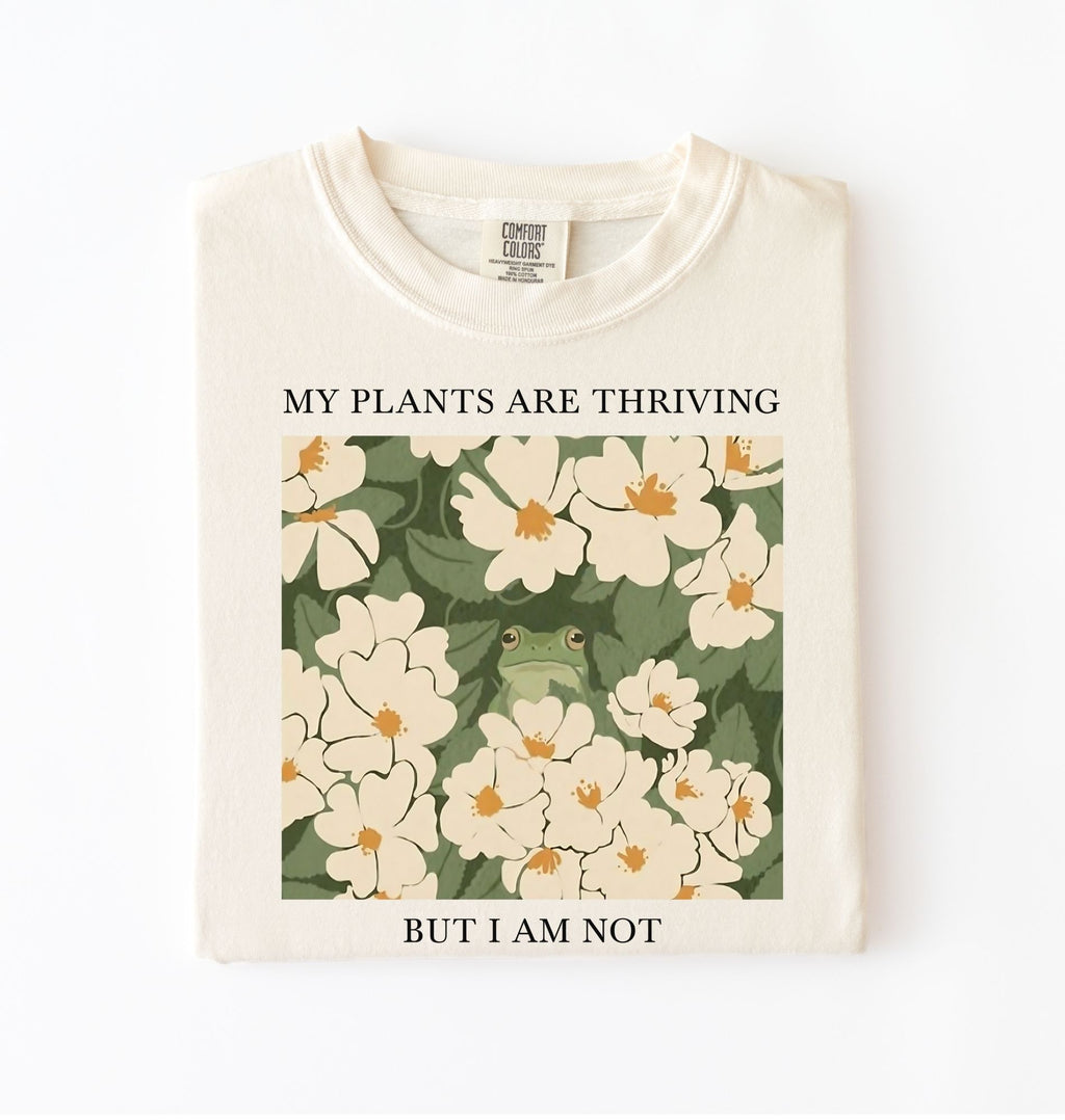 Gardener t-shirt with floral design and text my plants are thriving but i am not plant lover gift