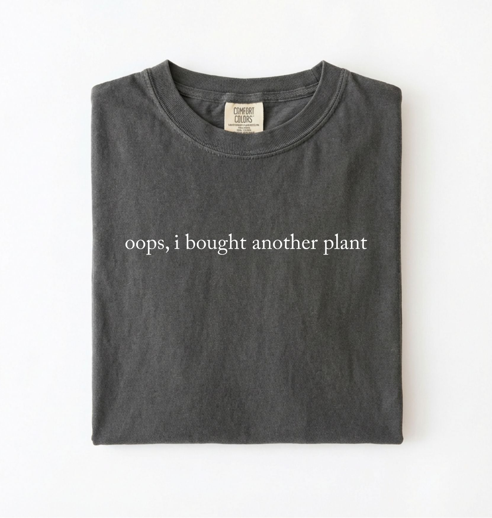 Oops I Bought Another Plant Shirt | Funny Plant Lover Gardener Gift