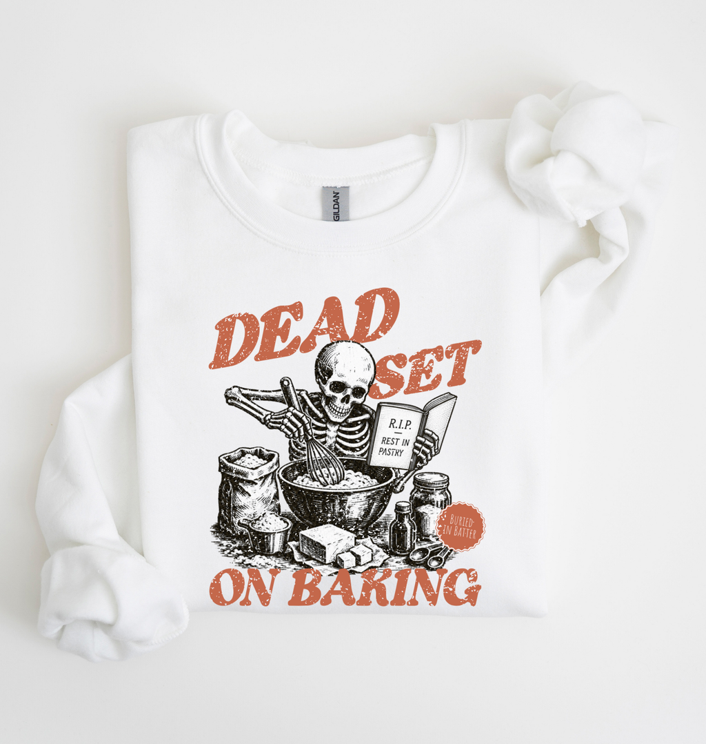 Dead Set on Baking Sweatshirt — Skeleton Baker Graphic Crewneck